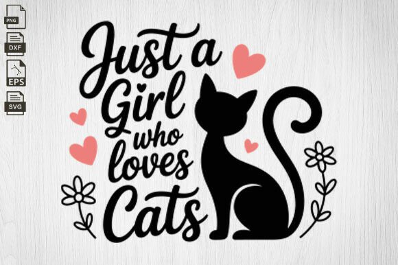 Girl Who Loves Cats Silhouette for Crafts and Graphics