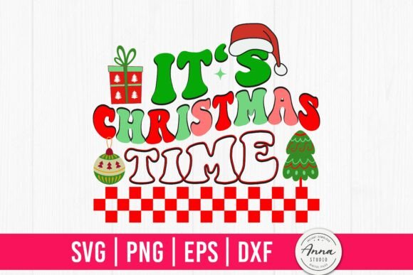 It’s Christmas Time SVG: A Festive Graphic Design Asset for Creative Projects