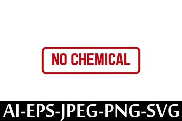 NO CHEMICAL Rubber Stamp Design Vector – A Powerful Freebie for Branding and Marketing